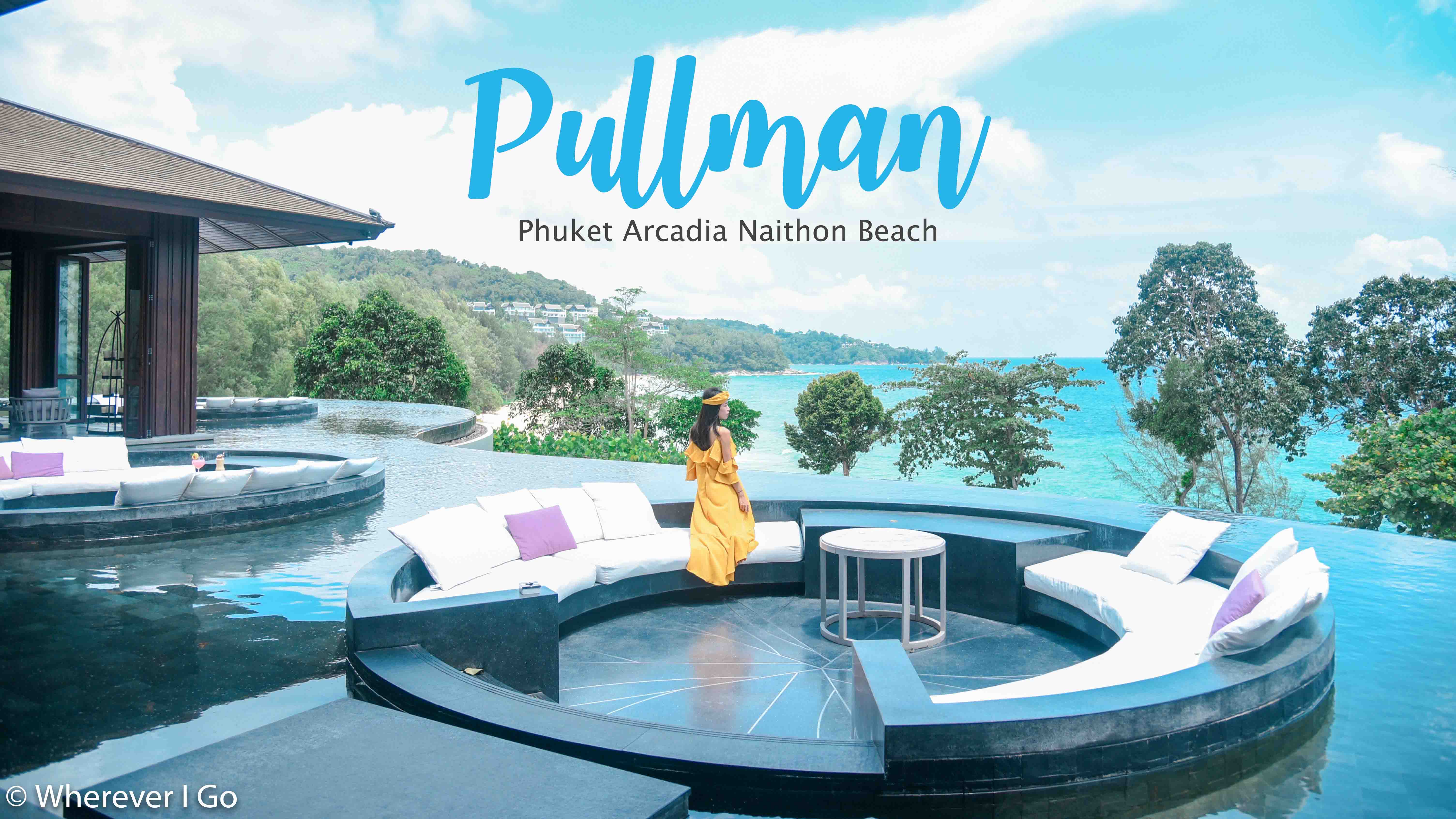 รีวิว ภูเก็ต : พักหรูสุดฟินที่ Pullman Arcadia Naithon Beach